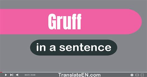 gruff in a sentence.
